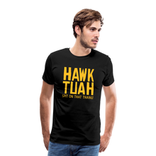 Laden Sie das Bild in den Galerie-Viewer, Männer Premium T-Shirt - Hawk Tuah - Schwarz