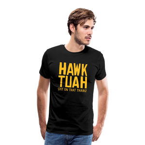 Männer Premium T-Shirt - Hawk Tuah - Schwarz