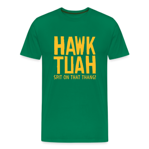 Männer Premium T-Shirt - Hawk Tuah - Kelly Green