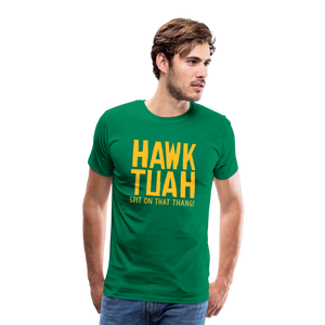 Männer Premium T-Shirt - Hawk Tuah - Kelly Green